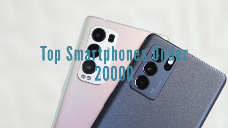 Top Smartphones Under ₹20,000 in India