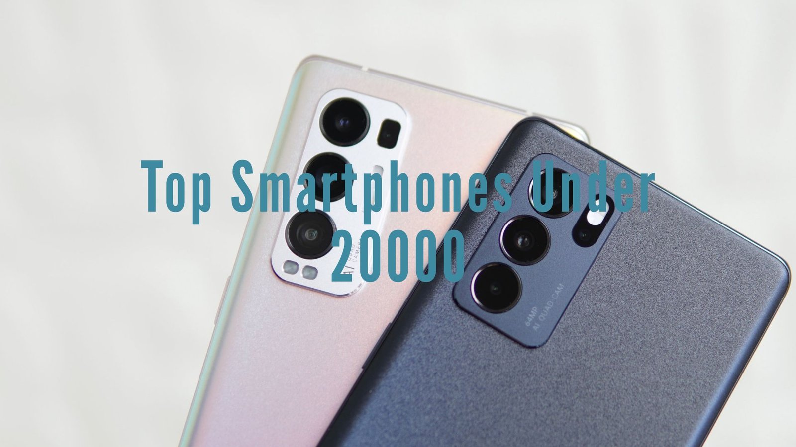 Top Smartphones Under ₹20,000 in India